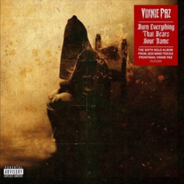 VINNIE PAZ / BURN EVERYTHING THAT BEARS YOUR NAME