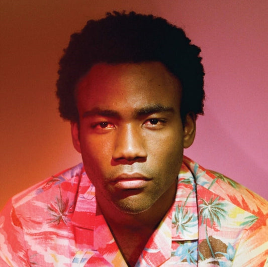 CHILDISH GAMBINO / BECAUSE THE INTERNET