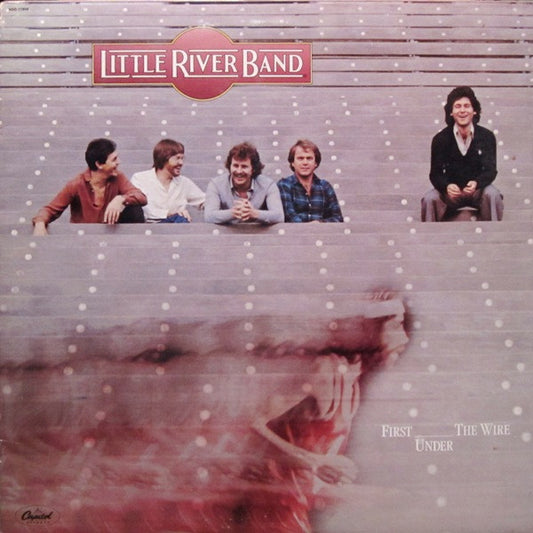 Little River Band / First Under The Wire